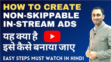 How To Create Non-Skippable In-Stream Ads | Non Skippable YouTube Ads Explained