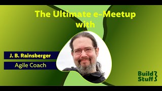 The Ultimate e-Meetup | J.B Rainsberger - Breaking Through Your Refactoring Rut