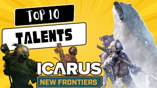 Mastering Icarus: Top 10 Talents You Can't Miss!