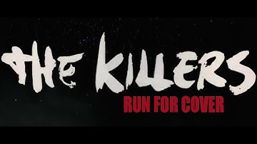 The Killers - Run For Cover