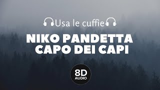 Niko Pandetta - Capo Dei Capi (8D Audio)
