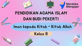 Materi Iman Kepada Kitab Kitab Allah PAI BP Kelas 8 Kurikulum Merdeka.