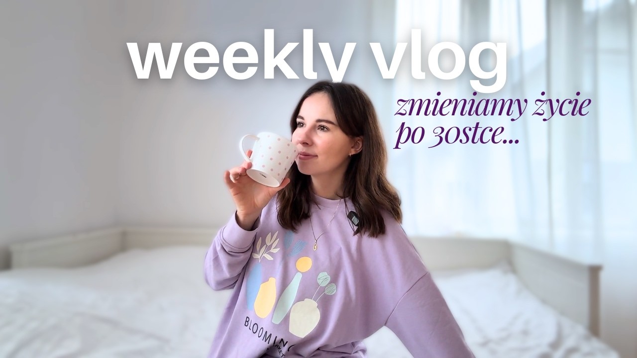 WEEKLY VLOG | nieobecność, ważne decyzje, e-book, wizerunek dziecka