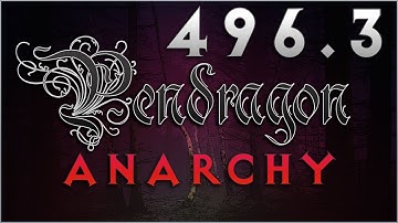 Pendragon - Anarchy - Year 496 - Part 3