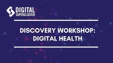 Discovery Workshop: Digital Health