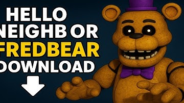 How to Download Hello Neighbor Fredbear (iOS & Android)