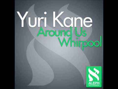 Yuri Kane - Around You (Original Mix) HQ