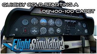 MSFS2020 - How To Quickly Start a DR400-100 Cadet