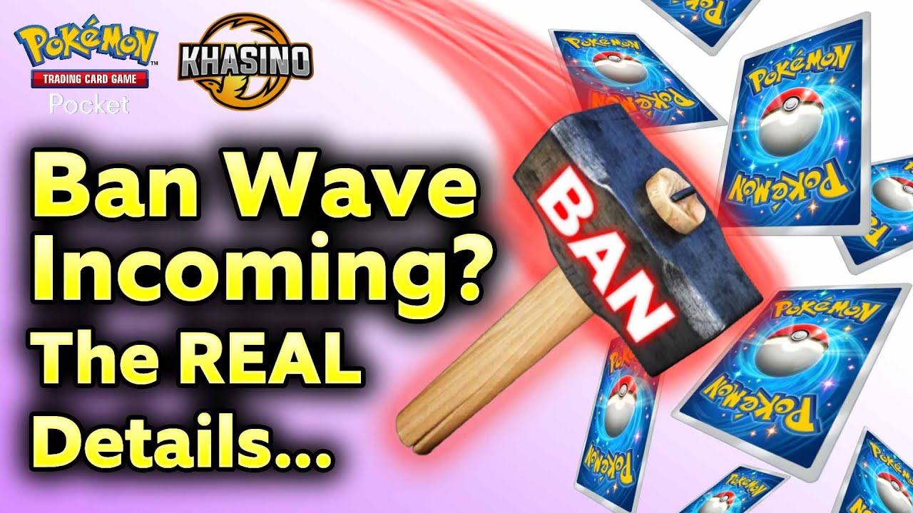 Ban Wave Incoming? The REAL Details... - Pokmon TCG Pocket - PTCGP