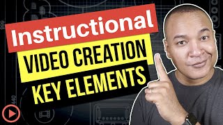 Expert Reveals 4 Key Elements For Instructional Video Creation Success