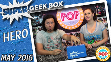 Super Geek Box (HERO) - May 2016 | Unboxing