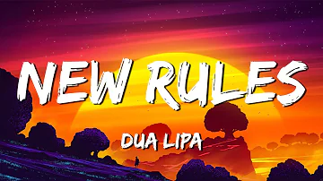Dua Lipa - New Rules (Lyrics) | I got new rules, I count 'em 🎶