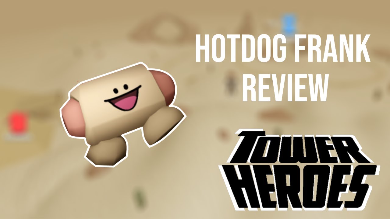 Tower Heroes Hotdog Frank Review Roblox Tower Heroes Youtube - roblox hot dog avatar