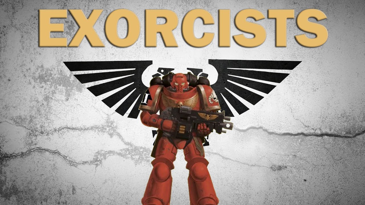[WARHAMMER 40K] Kapitula Exorcists -Ti Druzí Vymítači...