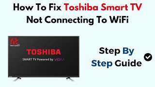 How To Fix Toshiba Smart TV Not Connecting To WiFi screenshot 5