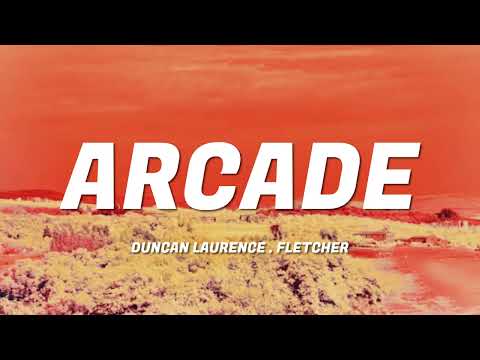 Duncan Laurence - Arcade (Lyrics) ft. FLETCHER