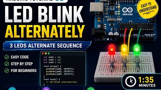 Arduino Practical: LED Blink Alternatively | Complete Code  #ArduinoUno #LEDBlink #Coding #olevel