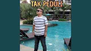 Download Lagu TAK PEDULI Download Lagu TAK PEDULI