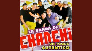 Video thumbnail of "La Banda de Chanchi - Igualito Es/La Quebradita/Loco de Amor/El Atorrante"