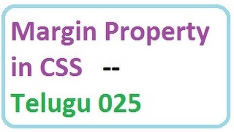 Margin Property in CSS  --  Telugu 25-vlr training