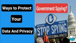 Protecting Your Data From Government Spying