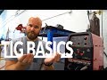 TIG Welding Basics 1.0 - Understanding Your Welder