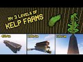 My 3 levels of kelp farms