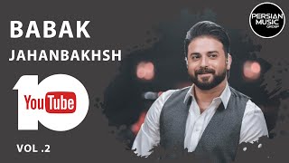 Babak Jahanbakhsh - Best Songs 2020 I Vol. 2 ( بابک جهانبخش - ده تا از بهترین آهنگ ها )