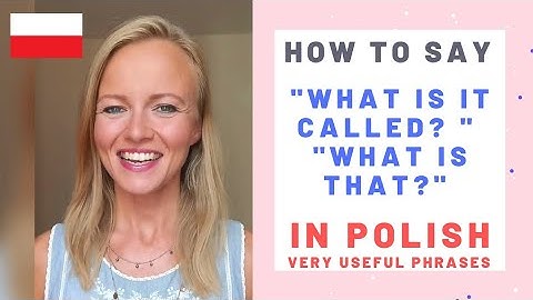 Most useful questions when you learn Polish, A1 level