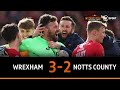 Wrexham v notts county 32  a title race to remember  vanarama national league highlights
