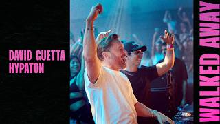Walked Away - Hypaton & David Guetta