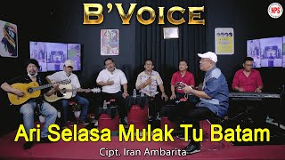 B'VOICE - ARI SELASA MULAK TU BATAM  [Official]