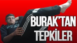 Burak'tan Tepkiler 2 - 100.Video Özel