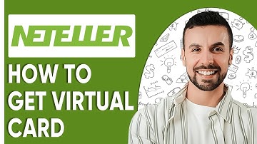 How To Get Neteller Virtual Card