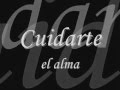 Cuidarte el alma Chayanne - letra