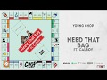 Young Chop - Need That Bag Ft. Calboy