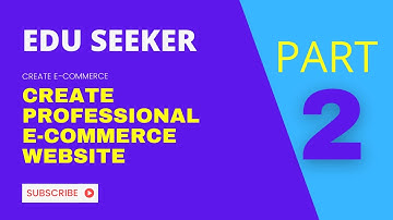 Create professional e-commerce website using wordpress part 2(edu seeker)