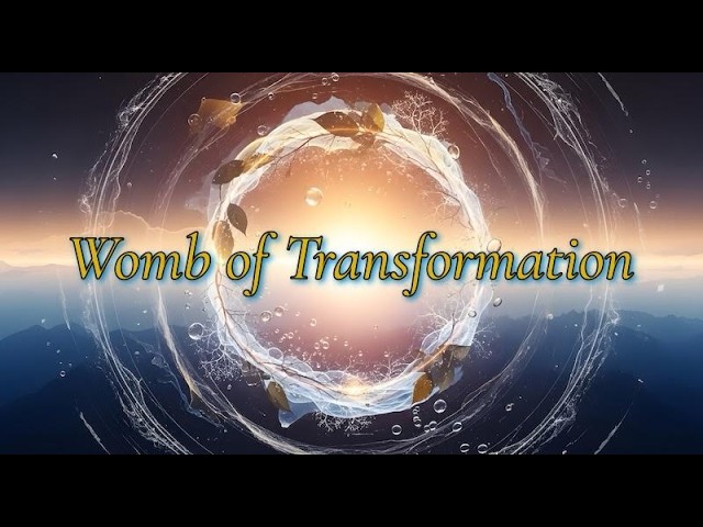 Womb of Transformation
