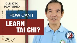 How Can I Learn Tai Chi? Which Tai Chi Program Should I Start With?