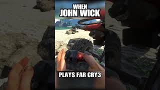 When John Wick Plays Far Cry 3