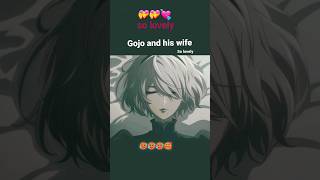 Gojo And His Wife