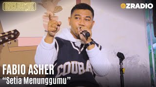 FABIO ASHER - SETIA MENUNGGUMU - LIVE OZCLUSIVE