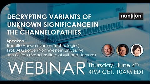 Webinar - Decrypting variants of unknown significance in the channelopathies