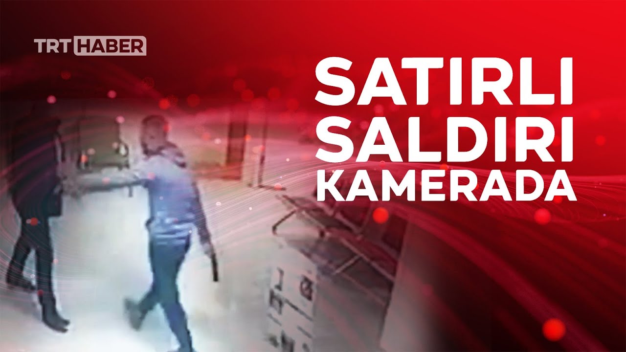 Hastanede güvenlik görevlilerine satırlı saldırı kamerada