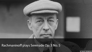 Rachmaninoff plays Serenade Op. 3 No. 5