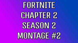 Chapter 2 Season 2 Mega Montage