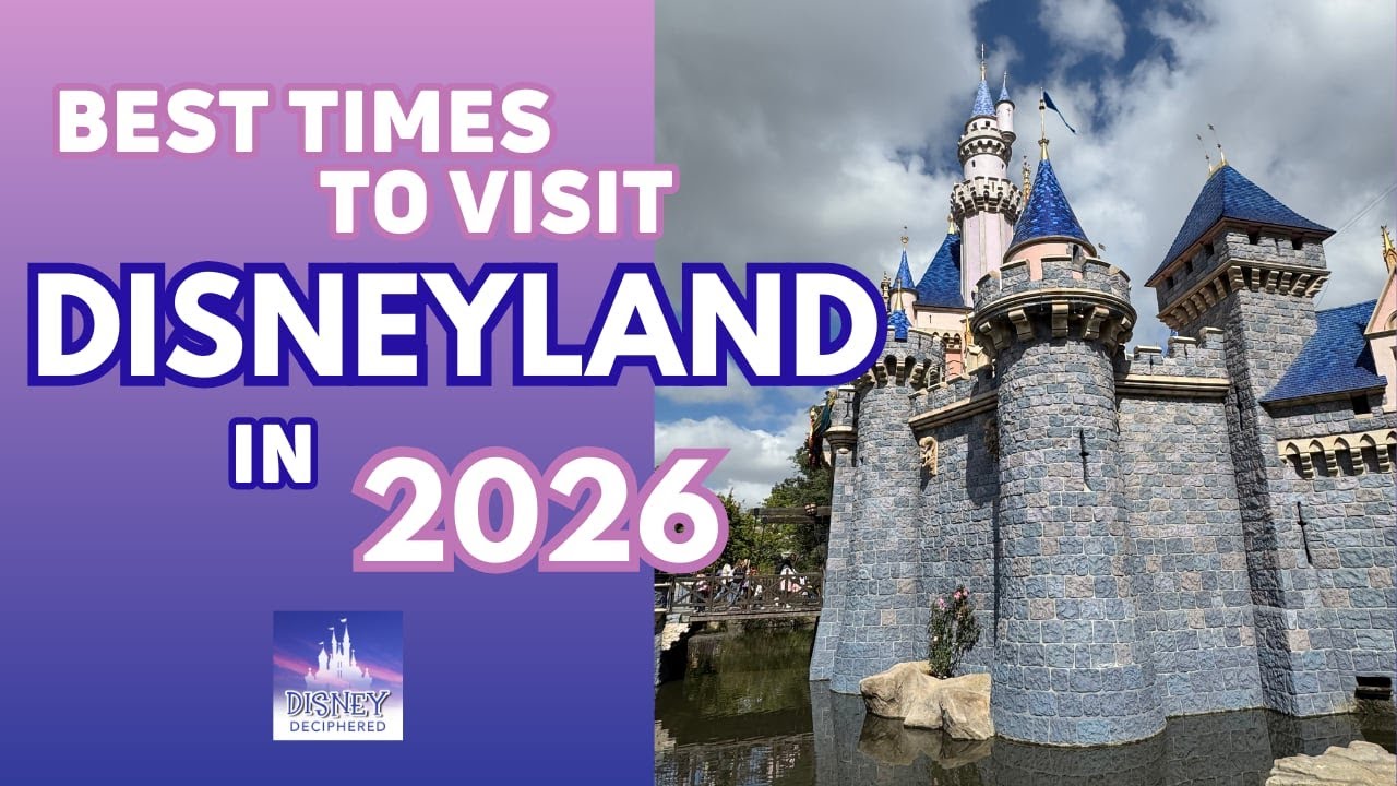 Why You Should Visit Disneyland in 2026 (and when to go) | Ep. 402