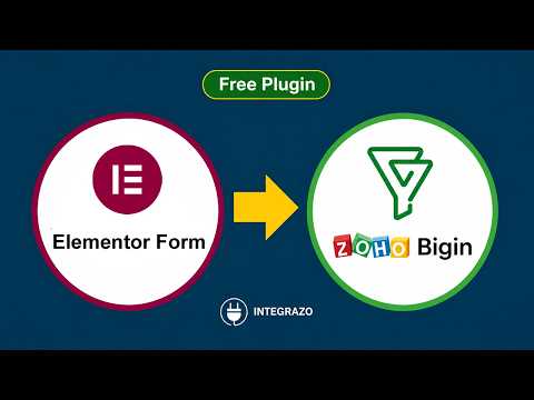 Elementor Forms to Zoho Bigin Integration (Free Plugin) | WordPress Tutorial