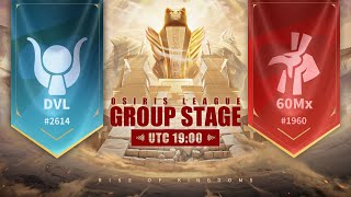 DVL (K2614) vs. 60Mx (K1960) | Osiris League Season 8: Group Stage R2