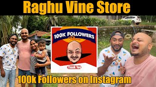 @RaghuVinestore in the House | 100k Followers on Instagram 😍